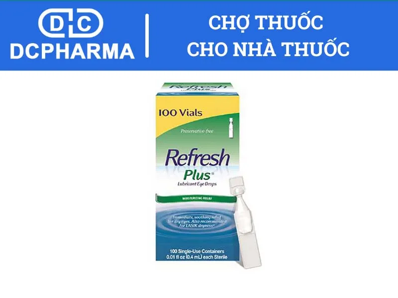 Thuốc nhỏ mắt dạng tép Refresh Plus